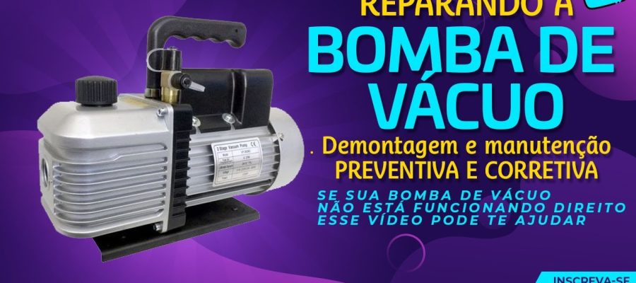 🛠 Como Fazer a Limpeza Interna Completa da Bomba de Vácuo
